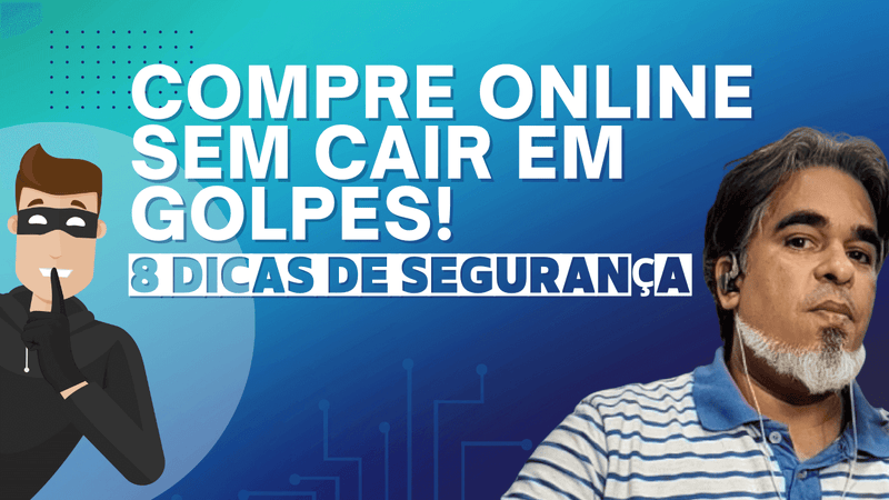 8 Dicas para Comprar com Segurança na Internet